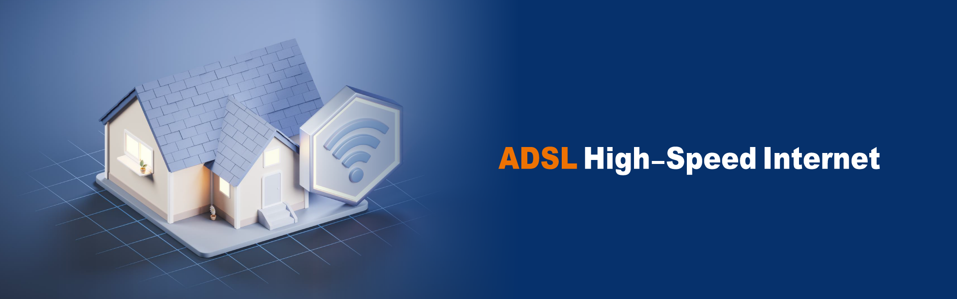 ADSL High Speed Internet